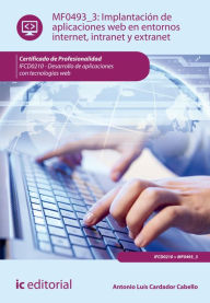 Title: Implantación de aplicaciones web en entornos internet, intranet y extranet. IFCD0210, Author: Antonio Luís Cardador Cabello