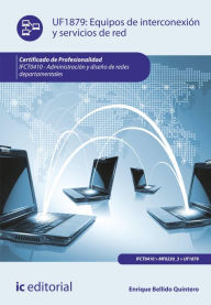 Title: Equipos de interconexión y servicios de red. IFCT0410, Author: Enrique Bellido Quintero