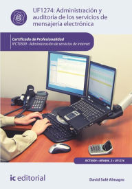 Title: Administración y auditoría de los servicios de mensajería electrónica. IFCT0509, Author: David Solé Almagro
