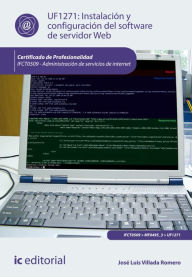 Title: Instalación y configuración del software de servidor web. IFCT0509, Author: José Luis Villada Romero
