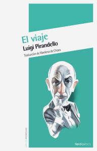 Title: El viaje, Author: Luigi Pirandello
