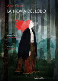 Title: La novia del lobo, Author: Aino Kallas