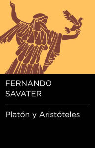 Title: Platón y Aristóteles (Colección Endebate), Author: Fernando Savater