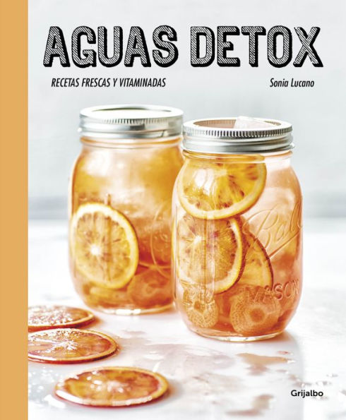 Aguas detox: Recetas frescas y vitaminadas