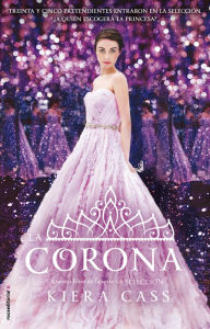 Title: La Corona, Author: Kiera Cass