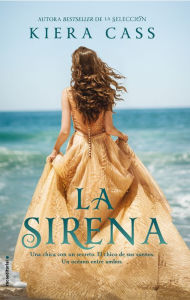 Title: La Sirena, Author: Kiera Cass