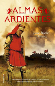 Title: Almas ardientes, Author: Jean-Michel Thibaux