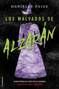 Title: Los Malvados se alzaran, Author: Danielle Paige