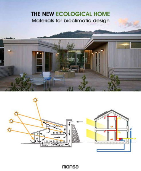 The New Ecological Home: Materials for bioclimatic design
