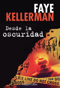 Spanish textbook download Desde la oscuridad PDF PDB (English literature) 9780718080211 by Faye Kellerman