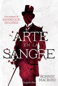 Title: Arte en la sangre, Author: Bonnie Macbird