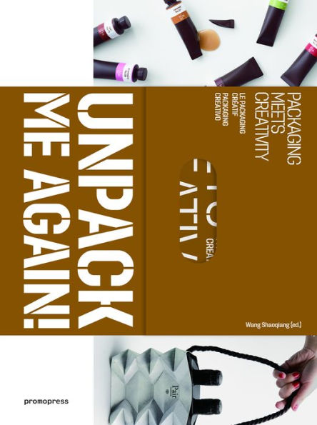 Unpack Me Again!: Packaging Meets Creativity