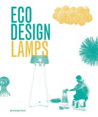 Title: Eco Design: Lamps, Author: Dopress