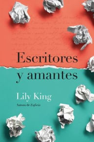 Title: Escritores y amantes, Author: Lily King