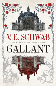 Title: Gallant (en español), Author: V. E. Schwab