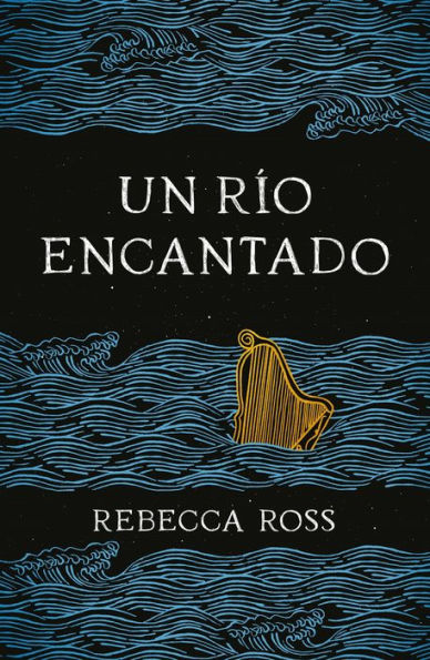 Un río encantado (A River Enchanted)