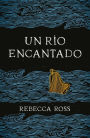 Un río encantado (A River Enchanted)