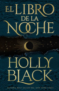 Title: Libro de la noche, El, Author: Holly Black