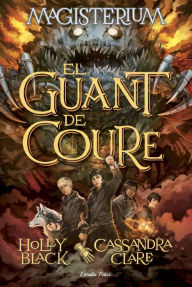 Title: Magisterium.El guant de coure: Magisterium 2, Author: Cassandra Clare