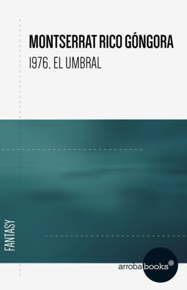 1976, el umbral