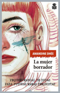 Title: La mujer borrador, Author: Amandine Dhée