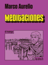 Title: Meditaciones: el manga, Author: Marco Aurelio