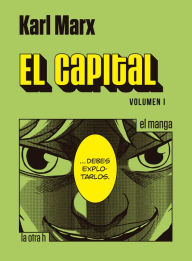 Title: El Capital. Volumen I: el manga, Author: Karl Marx