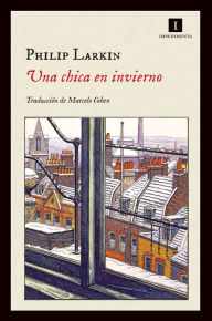 Title: Una chica en invierno, Author: Philip Larkin