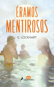 Title: Eramos mentirosos, Author: E. Lockhart