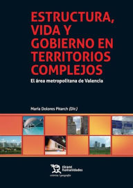 Title: Estructura, vida y gobierno en territorios complejos, Author: María Dolores Garrido Pitarch