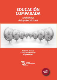 Title: Educación Comparada, Author: Robert F. Arnovel