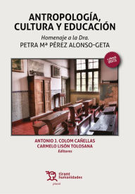 Title: Antropología, Cultura y Educación, Author: Antonio J. Colom Cañellas