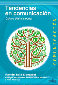 Title: Tendencias en comunicación: Cultura digital y poder, Author: Ramón Zallo Elgezabal