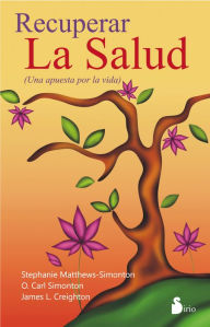 Title: Recuperar la salud, Author: Stephanie Simonton