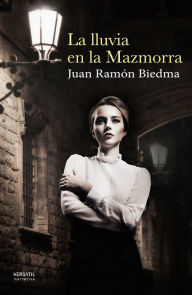 Title: La lluvia en la Mazmorra, Author: Juan Ramón Biedma