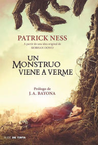 Title: Un monstruo viene a verme (A Monster Calls - Media Tie-in), Author: Patrick Ness