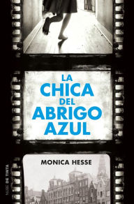 Title: La chica del abrigo azul, Author: Monica Hesse