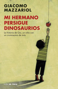 Title: Mi hermano persigue dinosaurios, Author: Ewa B Luczak