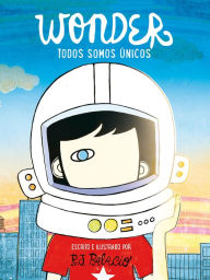 Title: Wonder. Todos somos unicos, Author: R. J. Palacio