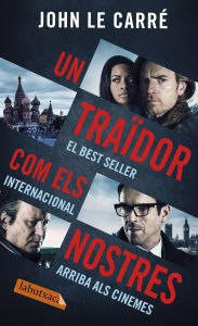 Title: Un traidor com els nostres, Author: John le Carré