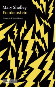 Title: Frankenstein (Edició en català): Traducció de Quim Monzó, Author: Mary Shelley