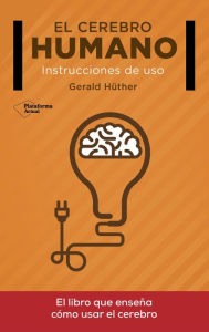 Title: El cerebro humano, Author: Gerald Hüther