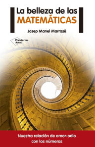 Title: La belleza de las matemáticas, Author: Josep Manel Marrasé