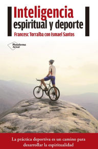 Title: Inteligencia espiritual y deporte, Author: Ismael Santos