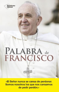 Title: Palabra de Francisco, Author: Jorge Mario Bergoglio