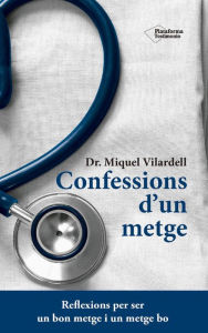 Title: Confessions d'un metge, Author: Miquel Vilardell