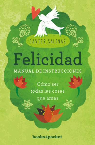 Felicidad, manual de instrucciones