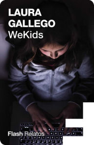 Title: WeKids (Flash Relatos), Author: Laura Gallego