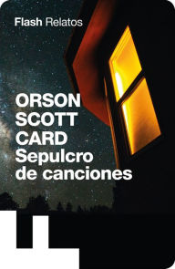 Title: Sepulcro de canciones (Flash Relatos), Author: Orson Scott Card