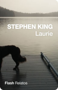 Title: Laurie (Flash Relatos), Author: Stephen King